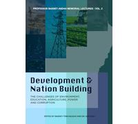 Development & Nation Building: The Challenges of Environment, Education, Agriculture, Power, and Corruption