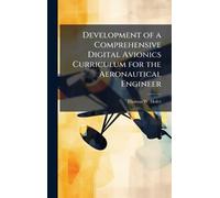 Development of a Comprehensive Digital Avionics Curriculum for the Aeronautical Engineer