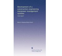 Development of a construction engineering manpower management systems: Final report
