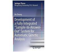 Development Of A Fully Integrated "Sample-In-Answer-Out" System For Automatic Genetic Analysis