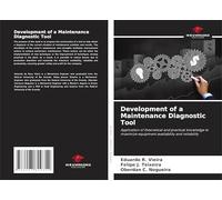 Development of a Maintenance Diagnostic Tool: Application of theoretical and practical knowledge to maximize equipment availability and reliability