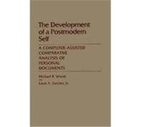 Development of a Postmodern Self, Contributions in Sociology Louis A. Zurcher, Michael Ray Wood (Auteur)