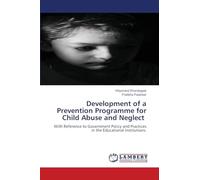 Development of a Prevention Programme for Child Abuse and Neglect