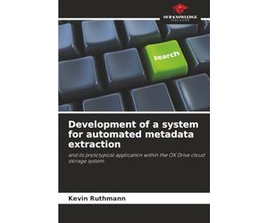 Development of a system for automated metadata extraction: and its prototypical application within the OX Drive cloud storage system
