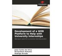 Development of a WEB Platform to Help with University Internships: New way to search for a university internship position