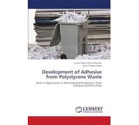 Development of Adhesive from Polystyrene Waste: And its Application in Particleboard Production from Sawdust and Rice Husk
