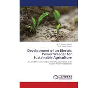 Development of an Electric Power Weeder for Sustainable Agriculture: A Cost-Effective and Eco-Friendly Alternative to IC Engine-Powered Weeders