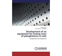 Development Of An Equipment For Testing Wear Of Ploughshares In Soils