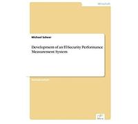 Development Of An It-Security Performance Measurement System