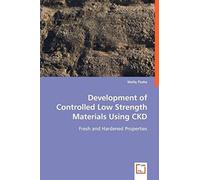 Development Of Controlled Low Strength Materials Using Ckd
