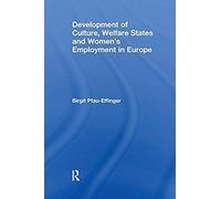 Development Of Culture, Welfare States And Women's Employment In Europe