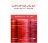 Development Of Environmental Policy In Japan And Asian Countries