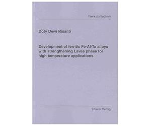 Development of Ferritic Fe-Al-Ta Alloys with Strengthening Laves Phase for High Temperature Applications