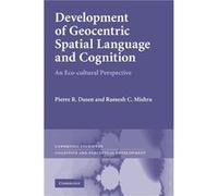 Development Of Geocentric Spatial Language And Cognition