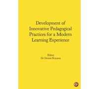 Development Of Innovative Pedagogical Practices For A Modern Learning Experience