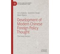 Development of Modern Chinese Foreign Policy Thought: The Great Return