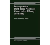 Development Of Plant-Based Medicines: Conservation, Efficacy And Safety