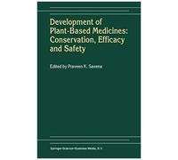 Development Of Plant-Based Medicines: Conservation, Efficacy And Safety