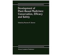 Development Of Plant-Based Medicines: Conservation, Efficacy And Safety