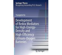Development Of Redox Mediators For High-Energy-Density And High-Efficiency Lithium-Oxygen Batteries