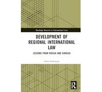 Development of Regional International Law: Lessons from Russia and Eurasia