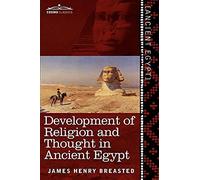 Development Of Religion And Thought In Ancient Egypt