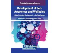 Development of Self-awareness and Wellbeing: Global Learning Challenges in a Shifting Society