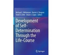Development Of Self-Determination Through The Life-Course