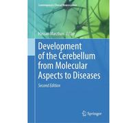 Development Of The Cerebellum From Molecular Aspects To Diseases