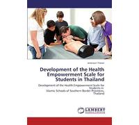 Development Of The Health Empowerment Scale For Students In Thailand