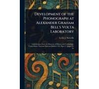 Development Of The Phonograph At Alexander Graham Bell's Volta Laboratory