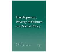 Development, Poverty Of Culture, And Social Policy