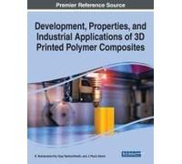 Development, Properties, And Industrial Applications Of 3d Printed Polymer Composites