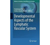 Developmental Aspects Of The Lymphatic Vascular System
