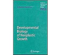 Developmental Biology Of Neoplastic Growth