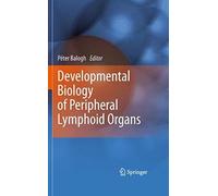 Developmental Biology Of Peripheral Lymphoid Organs