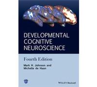 Developmental Cognitive Neuroscience An Introduction 4e by MH Johnson Mark H Johnson - Michelle De Haan (Auteur)