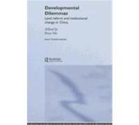 Developmental Dilemmas: Land Reform and Institutional Change in China