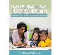 Developmental Domains In Early Childhood: New Approaches For Studying Child Growth And Development