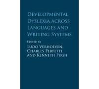 Developmental Dyslexia Across Languages And Writing Systems