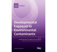 Developmental Exposure To Environmental Contaminants