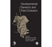 Developmental Genetics And Plant Evolution (Systematics Association Special Volumes)
