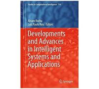Developments And Advances In Intelligent Systems And Applications