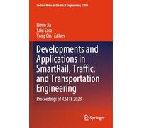 Developments and Applications in SmartRail, Traffic, and Transportation Engineering: Proceedings of ICSTTE 2023