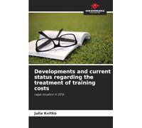 Developments and current status regarding the treatment of training costs