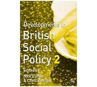 Developments In British Social Policy