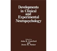 Developments in Clinical and Experimental Neuropsychology Developments in Clinical and Experimental Neuropsychology (Auteur)