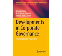 Developments in Corporate Governance: Emerging Market Perspective