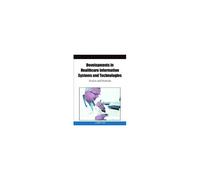Developments In Healthcare Information Systems And Technologies