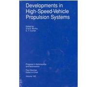 Developments in High-Speed-Vehicle Propulsion Systems, Progress in Astronautics and Aeronautics Series